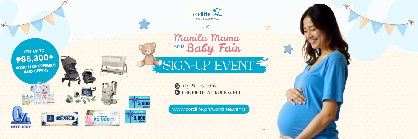 Visit the Cordlife x Manila Mama and Baby Fair Sign-Up Event and enjoy exclusive freebies and perks worth up to ₱86,300+!